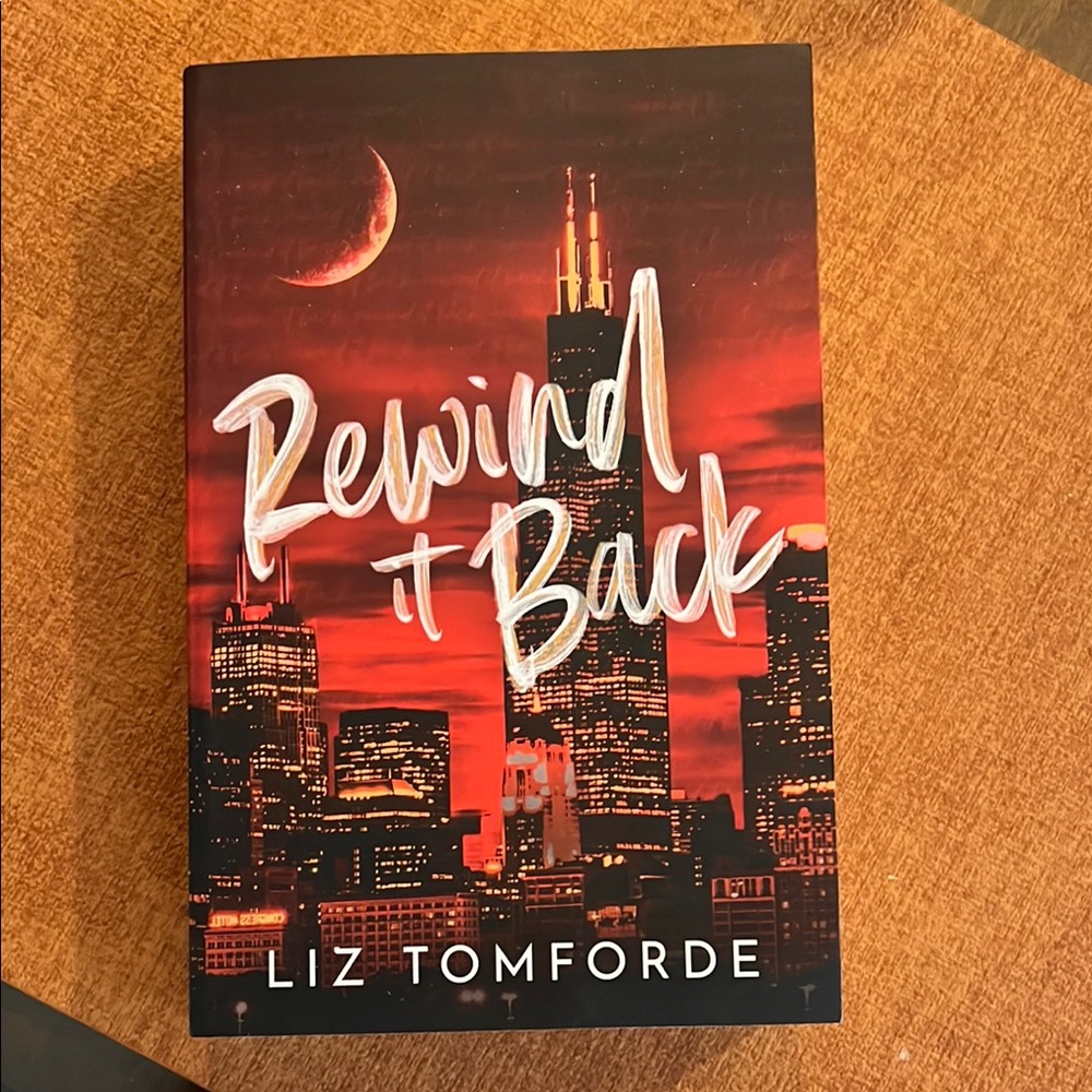 Rewind It Back Contemporary Romance Book by Liz Tomforde